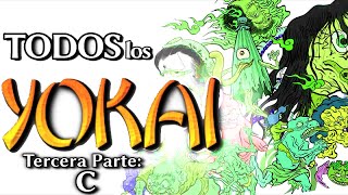 🏮TODOS Los YOKAI [C] | Mitología Japonesa |👺 ~Sommer