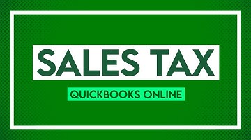 QuickBooks Online Sales Tax: Set Up, Settings, Invoices with Sales Tax