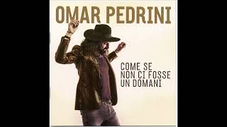 01 Come se non ci fosse un domani - COME SE NON CI FOSSE UN DOMANI - OMAR PEDRINI