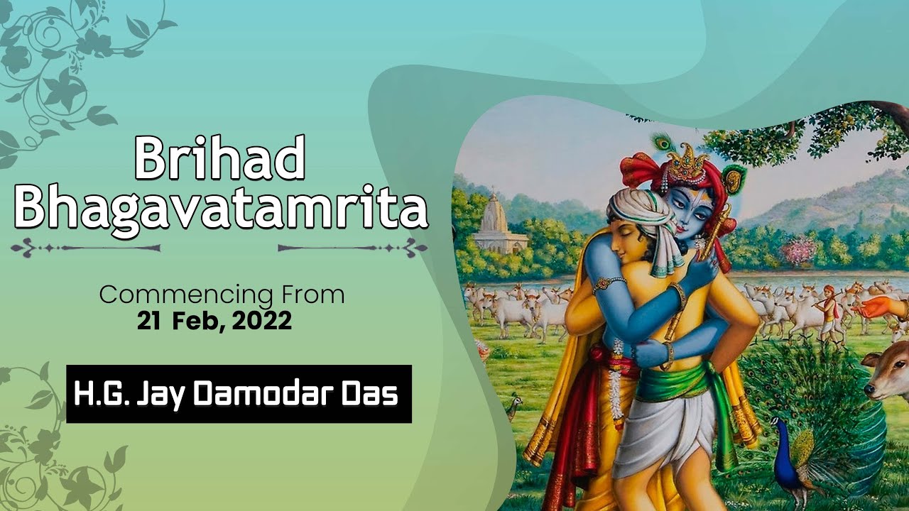 Brihad Bhagavatamrita | Vedvarsity.com | Commencing from 21 Feb, 2022