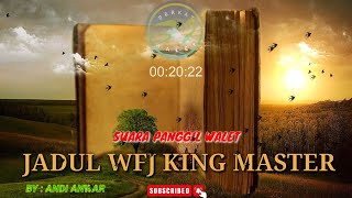 SP JADUL WFJ KING MASTER BY ANDI ANWAR ‼️SUARA PANGGIL WALET TERBAIK ‼️@BerkatWalet