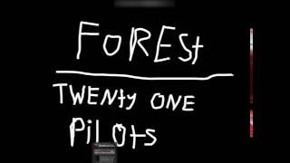 twenty one pilots - forest