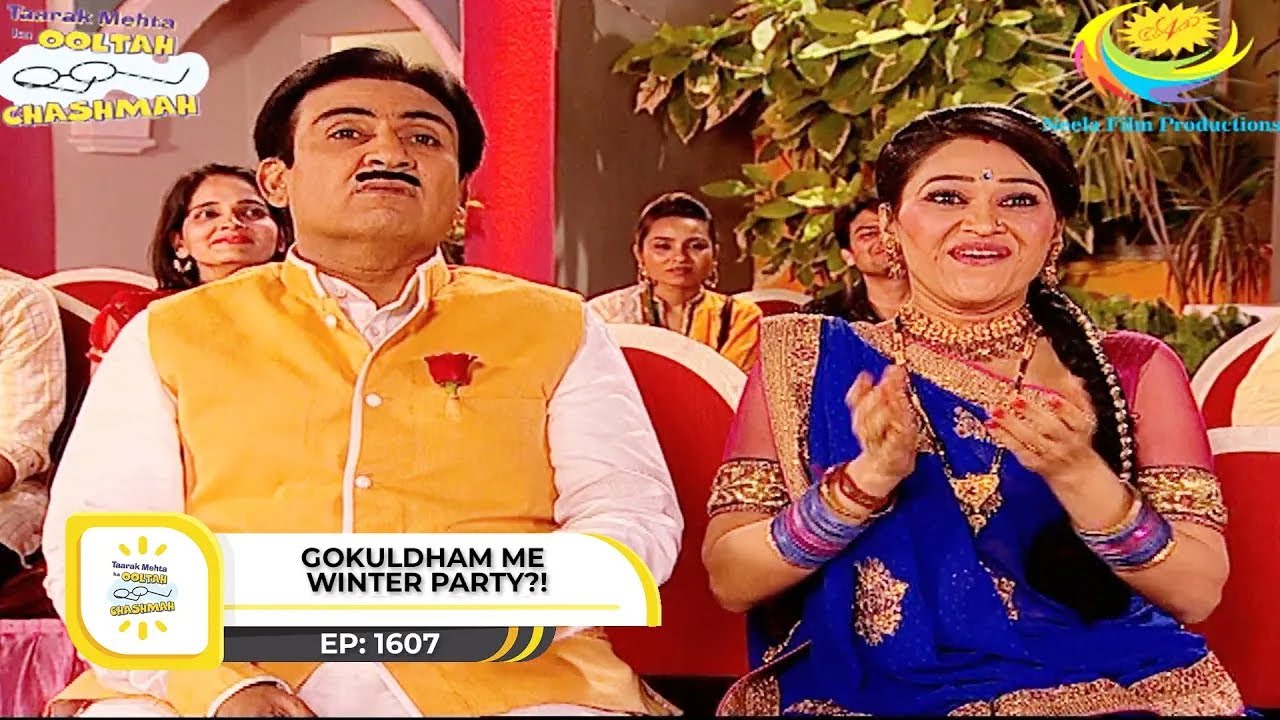 Ep 1607    Gokuldham Me Winter Party  Taarak Mehta Ka Ooltah Chashmah  Full Episode   