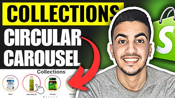 Hoe je collecties toevoegt aan de sectie met cirkelvormige carrouselsliders in Shopify