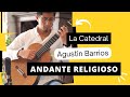 La Catedral - Andante Religioso by Agustín Barrios Mangoré - Plays Ronald André