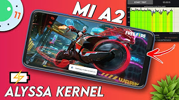 📱Xiaomi Mi A2/6X + Alyssa Kernel = Awsome Battery🔋Efficiency | Android 10/11