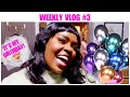 WEEKLY VLOG #3: IT'S MY BIRTHDAY!  HANG WITH ME.