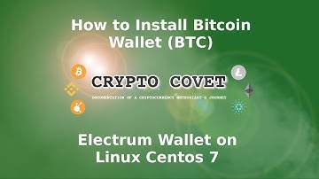 How to Install Bitcoin (BTC) Electrum Wallet on Linux Centos 7