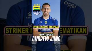 Persib Today Wilujeng Sumping Andrew Jung  Persib Makes A Sensation