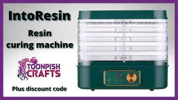Resin curing machine by IntoResin - Product review