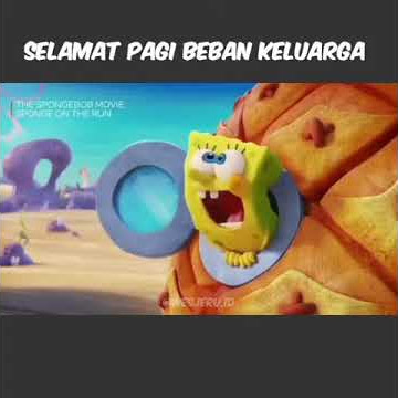 Story wa selamat pagi / spongbob