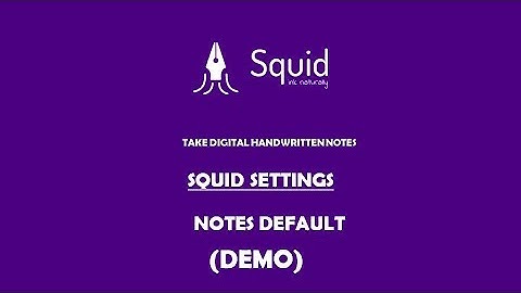 Note defaults settings squid android app - Demo