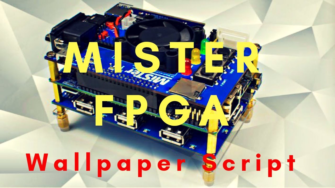 MiSTer FPGA wallpaper script!!! YouTube