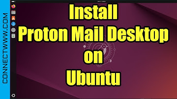 How to Install Proton Mail Desktop on Ubuntu