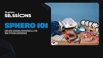 Sphero 101: Explore Lessons, Resources, and the New Python Experience