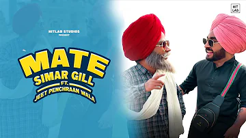 Simar Gill | MATE (Official Video) Jeet Penchraan Vala | Beats By Sengh | New Punjabi Songs 2021