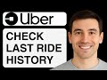 How To Check Last Ride History On Uber - (Step-By-Step)