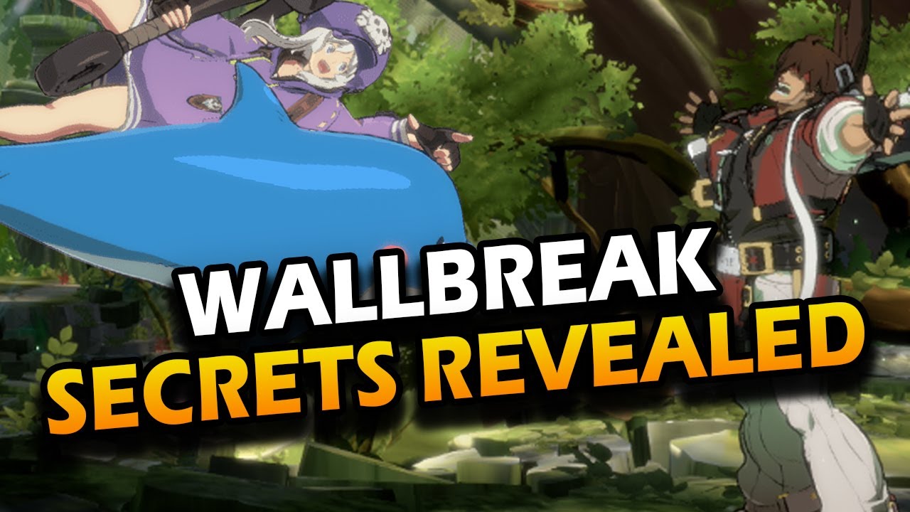 GUILTY GEAR STRIVE GUIDE Wall Break Positive Bonus Secrets YouTube