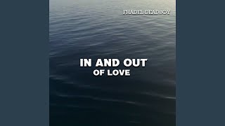 IN AND OUT OF LOVE