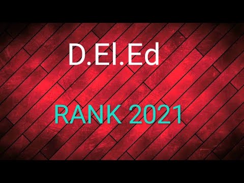 D.El.Ed Rank list 2021 || D.El.Ed admission 2021 || SCERT Delhi || NISCHAL SINGH ||