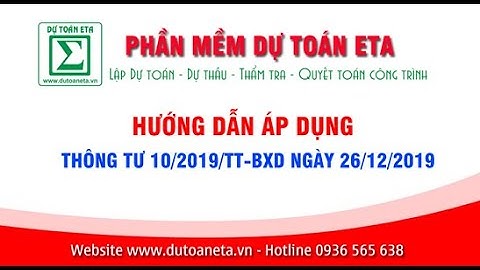 Hướng dẫn lập dự toán công trình theo Định mức 10