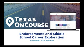 November 2019 Webinar: Endorsements and Middle School Career Exploration