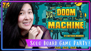 DOOM MACHINE | Solo Board Game PaRTy!!! (Playthrough and Review/ Tutorial, yup!) 🤖