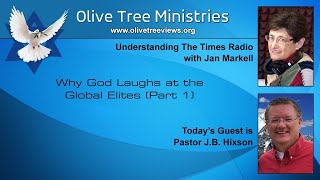 Why God Laughs at the Global Elites | Part: 1 – Jan Markell Ministries 2023