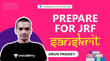 Prepare For JRF Sanskrit | Arun  Pandey | NTA UGC NET | Unacademy Live