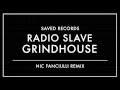 Radio Slave - Grindhouse (Nic Fanciulli Remix) [Saved Records]