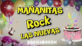 Las Nuevas mañanitas rock