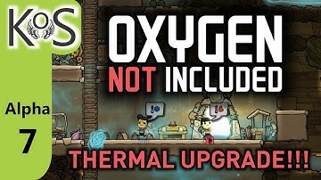 Oxygen Not Included: Thermal Upgrade! Ep 7: Cleaning Up the Base - Let