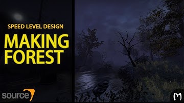 Speed Level Design - Making forest in Source Engine