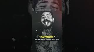 Post Malone type beat x MGK x Lil Tjay | Melodic Alternative Rock x Country beat "ANYMORE"`