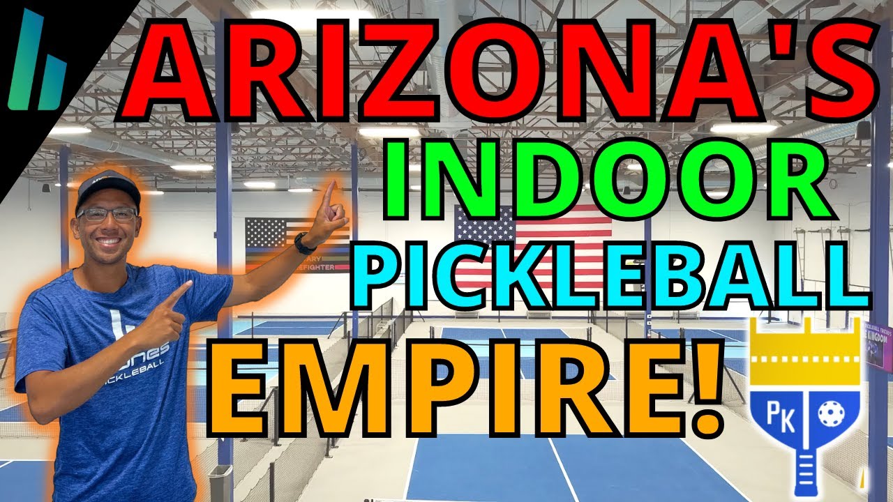 Arizona's INDOOR Pickleball EMPIRE Pickleball Kingdom YouTube