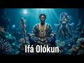 Ifa Olokun Song (Wisdom Rises From The Deep)