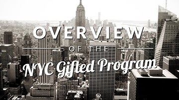 NYC Gifted and Talented Program Overview - TestingMom.com
