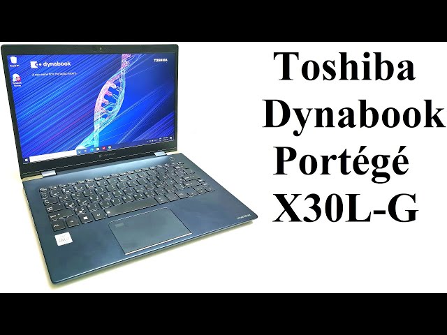 Toshiba Dynabook Portégé X30L-G Review - The Lightest Business