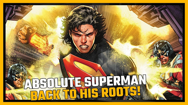 Absolute Superman: The Most Brutal, Uncontrollable, and Destructive Superman Yet!