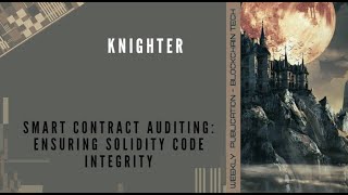 Smart Contract Auditing: Ensuring Solidity Code Integrity