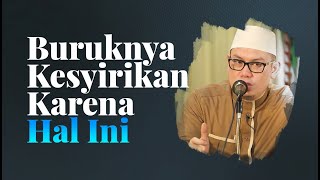 Video Singkat: Buruknya Kesyirikan Karena Hal Ini - Ustadz Ahmad Zainuddin Al Banjary, Lc