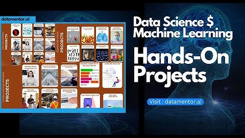 Data Science and Machine Learning Hands-On Projects