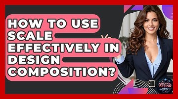 How To Use Scale Effectively In Design Composition? - Graphic Design Nerd