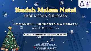 Ibadah Malam Natal HKBP Medan Sudirman | Rabu, 24 Desember 2025 - Pukul 19.00 WIB