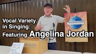 Vocal Variety in Singing: Featuring Angelina Jordan | A Toastmasters Speech