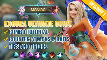 KAGURA Best Tutorial & Guide 2021 (English): Combo, Counter, Tips & Tricks | Mobile Legends | ML