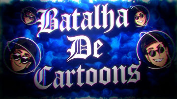 Batalha of Cartoon @Fenix @Coelho @Rodruiguez @Kronus @kklowy @Patcheer @Xhalon @Guardian