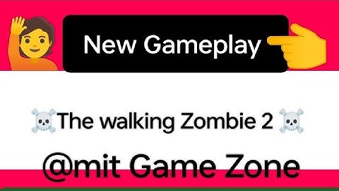 The walking Zombie 2 |stupid zombie video new game video | stupid zombie game|      @mit Game Zone