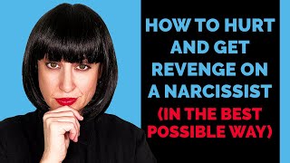 How to Hurt a Narcissist the Best Way (Allowing Divine Justice and Not Hurting Yourself) #npd