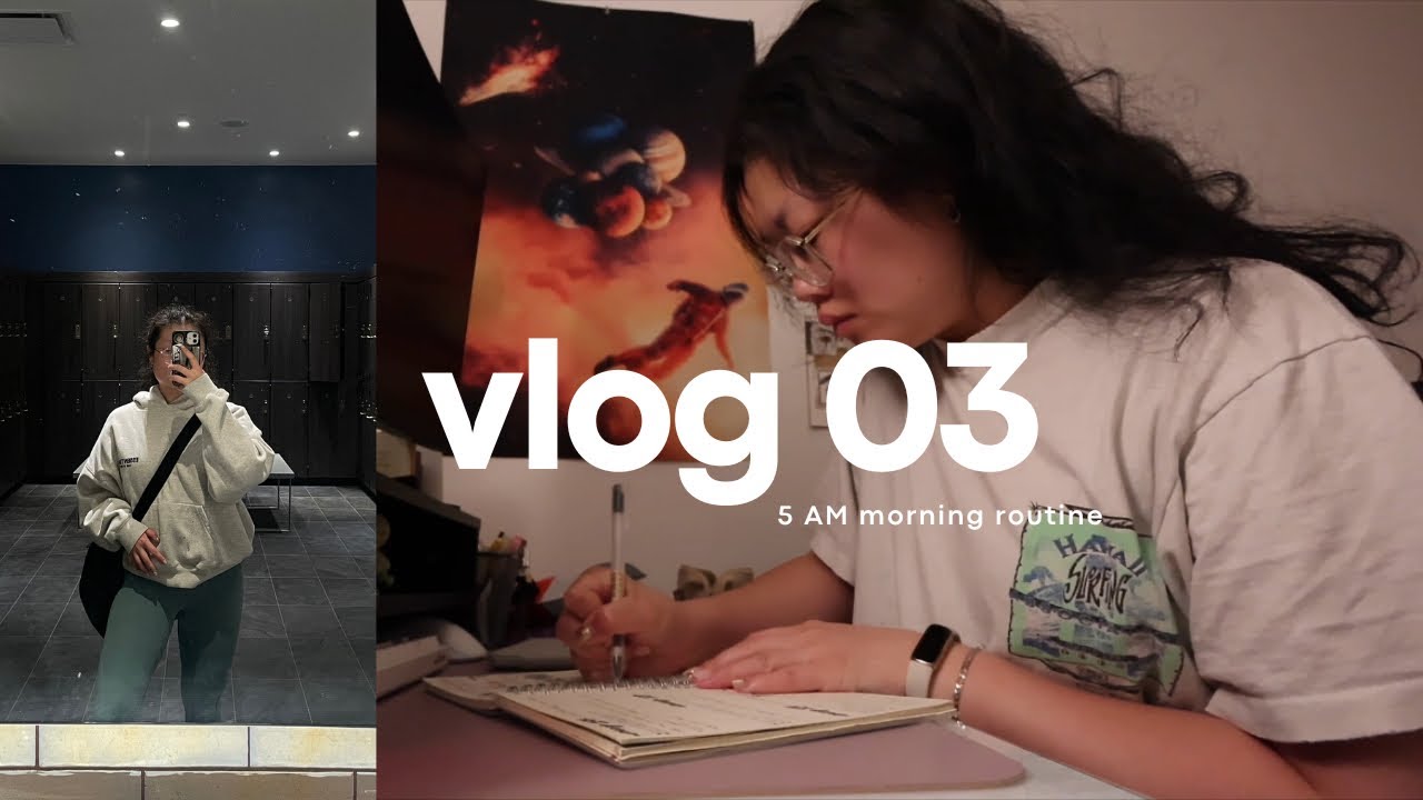 a day in my life: 5 AM morning routine